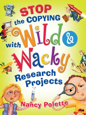 cover image of Stop the Copying with Wild and Wacky Research Projects